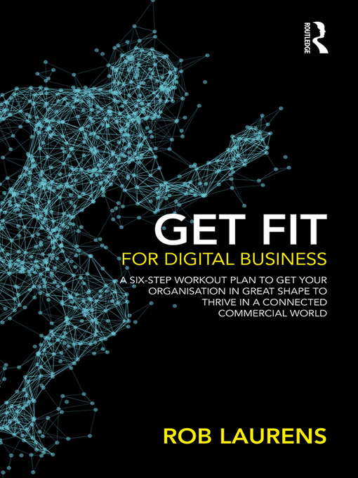 Title details for Get Fit for Digital Business by Rob Laurens - Available